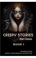 Creepy Stories: Book 1; Best Creepy Stories That You Have Not Read or Listen Before