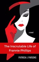 The Inscrutable Life of Frannie Phillips
