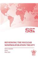 Reviewing the Nuclear Nonproliferation Treaty (NPT)