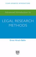 Advanced Introduction to Legal Research Methods
