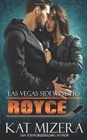 Las Vegas Sidewinders: Royce