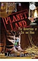 Hidden Earth Series Volume 2 Planet Land The Adventures of Cub and Nash