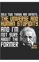 Only Two Things Are Infinite