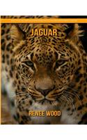 Jaguar: Beautiful Pictures & Interesting Facts Children Book about Jaguar