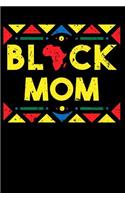 Black Mom: 100 Page Blank Ruled Lined African American Writing Journal - 6 X 9 Black History Month Gift Men Women