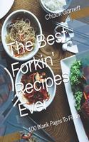 The Best Forkin' Recipes Ever