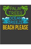 Palm Trees Ocean Breeze Beach Please