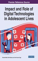 Impact and Role of Digital Technologies in Adolescent Lives