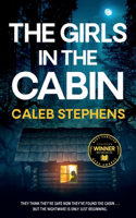 GIRLS IN THE CABIN an absolutely unputdownable psychological thriller packed with heart-stopping twists