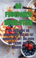 Rå Fødevarer Revolution