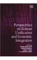 Perspectives on Korean Unification and Economic Integration