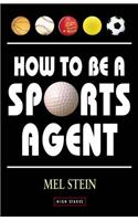 How To Be A Sports Agent