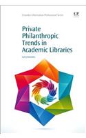Private Philanthropic Trends in Academic Libraries