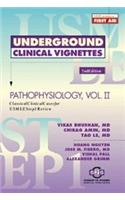 Underground Clinical Vignettes for USMLE Step 1: Pt. 2: Pathophysiology