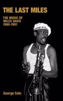 The Last Miles: The Music of Miles Davis, 1980-1991