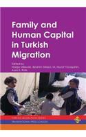 Family and Human Capital in Turkish Migration