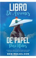 Libro de Aviones de Papel para Niños
