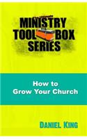 How to Grow Your Church