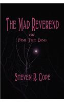 The Mad Reverend