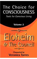 Choice for Consciousness, Tools for Conscious Living