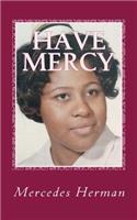 Have Mercy: 21 Tales to Trance-Form Your Life