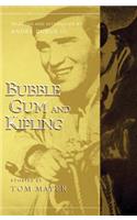 Bubblegum and Kipling