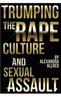 Trumping The Rape Culture and Sexual Assault
