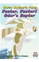 Norse Mother's Tales, Faster, Faster! Odur's Raptor