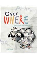Over Where?
