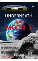 Underneath The Moon 3