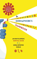 Germaphobe's Handbook