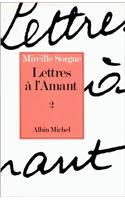 Lettres A L'Amant - Tome 2