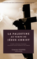 Palestine au temps de Jésus-Christ