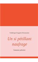 Un si pétillant naufrage: Fantaisie policière(French)
