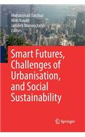 Smart Futures, Challenges of Urbanisation, and Social Sustainability