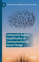 Community Radio's Amplification of Communication for Social Change