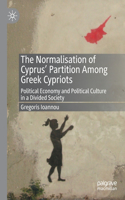 The Normalisation of Cyprus’ Partition Among Greek Cypriots