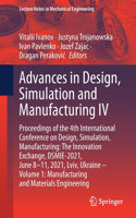 Advances in Design, Simulation and Manufacturing IV