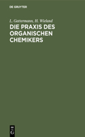 Praxis des organischen Chemikers