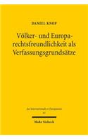 Volker- und Europarechtsfreundlichkeit als Verfassungsgrundsatze
