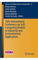 10th International Conference on Soft Computing Models in Industrial and Environmental Applications