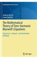 The Mathematical Theory of Time-Harmonic Maxwell's Equations