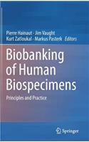 Biobanking of Human Biospecimens