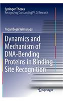 Dynamics and Mechanism of Dna-Bending Proteins in Binding Site Recognition