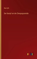 Kampf um die Cheopspyramide