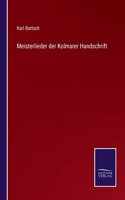 Meisterlieder der Kolmarer Handschrift