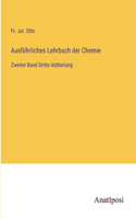 Ausführliches Lehrbuch der Chemie: Zweiter Band Dritte Abtheilung