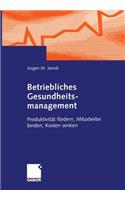 Betriebliches Gesundheitsmanagement