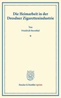 Die Heimarbeit in Der Dresdner Zigarettenindustrie