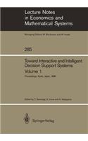 Toward Interactive and Intelligent Decision Support Systems